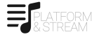 Platform and Stream